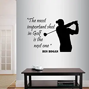 Wall Vinyl Decal Home Decor Art Sticker The Most Important Shot in Golf Is The Next One Ben Hogan Quote Phrase Golf Player Man Sportsman Golf Course Club Gym Home Room Removable Stylish Mural Unique Design 330