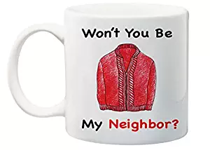 Mr Rogers Neighborhood "Wont You Be My Neighbor" 11 Ounce Coffee or Tea Mug