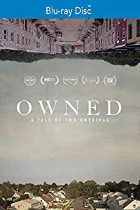 Owned: A Tale of Two Americas BD [Blu-ray]