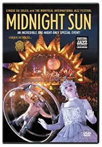 Cirque du Soleil - Midnight Sun