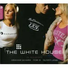 The White House in Residence - Graham Sahara - Femi B - Oliver Lang - 3 Cd Set<span class=