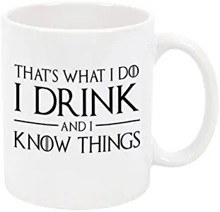 P&B That's what I do I Drink and I know the Things Ceramic Coffee Mugs PB242 (11oz.)